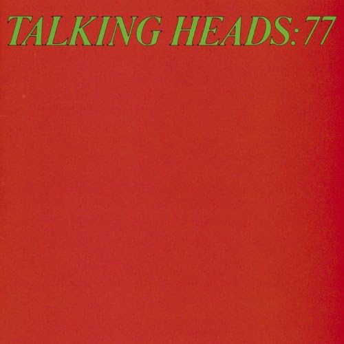 Talking Heads, Talking Heads, Talking Heads - Talking Heads: 77